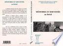 Mémoires identités au Brésil
