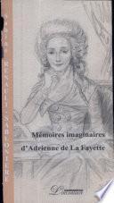 Mémoires imaginaires d'Adrienne de La Fayette