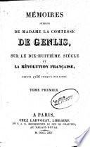 Mémoires inédits de Madame la comtesse de Genlis