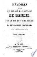 Mémoires inédits de Madame la comtesse de Genlis
