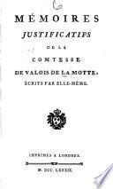 Mémoires justificatifs de la Comtesse de Valois de La Motte
