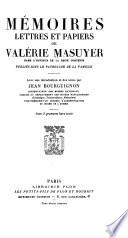 Mémoires, lettres, et papiers de Valérie Masuyer