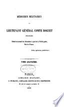 Mémoires militaires du lieutenant général comte Roguet (François) ...