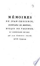 Mémoires, ou discours au vray de tout ce qui est faict et passé pour l'entière négociation de l'élection du Roy de Pologne