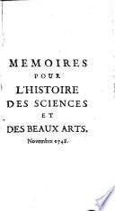 Memoires pour l'histoire des sciences et des beaux arts ...