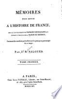 Mémoires pour servir a l'histoire de France sous le gouvernement de Napoléon Buonaparte et pendant l'absence de la maison de Bourbon