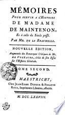 Mémoires Pour Servir A L'Histoire De Madame De Maintenon, Et à celle du Siecle passé