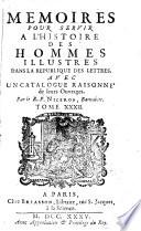 Memoires pour servir a l'histoire des hommes illustres dans la republique des lettres