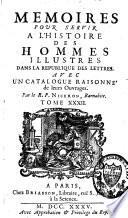 Mémoires pour servir à l'histoire des hommes illustres dans la république des lettres