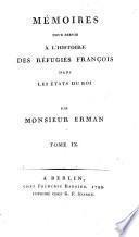 Mémoires pour servir à l'histoire des réfugiés françois dans les États du roi