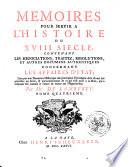Memoires pour servir à l'histoire du XVIII siècle