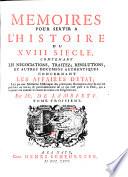 Memoires Pour Servir A L'Histoire Du XVIII Siecle