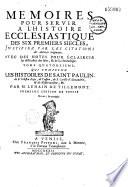 Mémoires pour servir à l'histoire ecclésiastique des six premiers siècles ... avec une chronologie ... par M. Le Nain de Tillemont