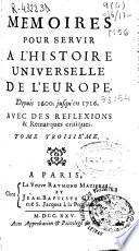 Memoires pour servir a l'histoire universelle de l'Europe