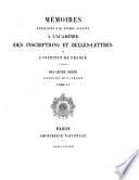 Mémoires présentés par divers savants a l'Académie des inscriptions et belles-lettres de I'Instittut de France