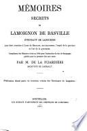 Mémoires secrets de Lamoignon de Basville, intendant de Languedoc, pour faire connaître à Louis de Bernage, son successeur, l'esprit de la province et l'art de la gouverner