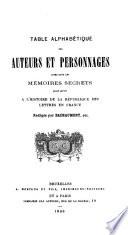 Mémoires secrets pour servir à l'histoire de la république des lettres en France, depuis MDCCLXII jusqu'à nos jours