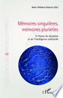 Mémoires singulières, mémoires plurielles