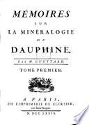Mémoires Sur La Minéralogie Du Dauphiné