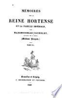 Mémoires sur la reine Hortense et la famille impériale