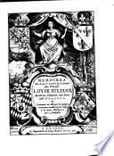 Memoires Sur la vie & la mort de la Serenissime Princesse Loyse Iuliane Electrice Palatine, née Princesse d'Orange, &c. Contenans un Abbregé de quelques evenemens notables de nos temps, & de divers Mysteres qui s'y sontpassez