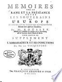 Memoires sur le Rang et la Preseance Entre les Souverains de L'Europe