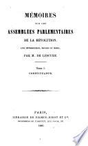 Mémoires sur les assemblées parlementaires de la révolution: Constituante