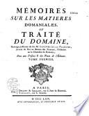 Mémoires sur les matières domaniales... ouvrage posthume de feu M. Lefèvre de La Planche