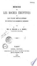 Mémoires sur les roches éruptives et les filons métallifères du district de Schemnitz (Hongrie)