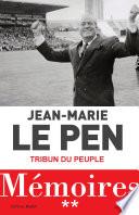 Mémoires Tome 02 : Tribun du peuple