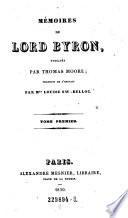 Memoirs de Lord Byron publies par Thomas Moore; trad. de l'anglais par Louise SW. -Belloc