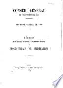 Memoirs de M. le préfet de la Seine et de M. le préfet de police, et procès-verbaux des délibérations