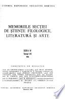 Memoirs of the Section of Philological Sciences, Literature and Arts of the Academy of the Socialist Republic of Romania