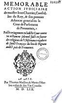 Memorable action judiciaire de maistre Iean Charrier... faicte en iugement en ladicte Cour (d'Aix) contre un testament solennel faict en faveur des religieux de l'Observance reguliere de sainct Françoys du lieu de Pignans... (Préf. par R. B.)