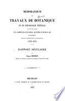 Mémorandum des travaux de botanique et de physiologie végétale qui ont été publiés par l'Académie royale des sciences, des lettres et des beaux-arts de Belgique ... 1772-1871. Rapport séculaire, etc. (Extrait du Livre commémoratif du centième anniversaire de l'Académie, 1772-1872.).