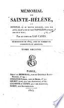 Memorial de Sainte-Helene, ou Journal ou se trouve consigne, jour par jour, ce qu'a dit et fait Napoleon durant dix-huit mois; par le comte de Las Cases. Tome premier -huitieme!