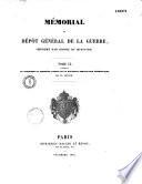 Mémorial du dépôt général de la guerre, imprimé par ordre du ministre