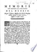 Memorie per servire alla soluzione del dubbio se per l'ufizio e messa di S. Elia Profeta debba usarsi il color bianco, oppure il color rosso. [By A. Cassi.]