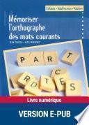 Mémoriser l'orthographe des mots courants