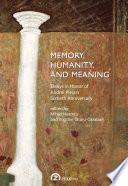 Memory, Humanity, and Meaning