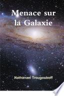 Menace sur la Galaxie