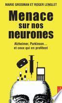 Menace sur nos neurones