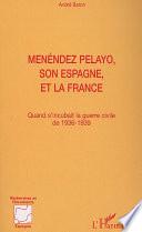 Menendez Pelayo, son Espagne, et la France