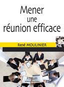 Mener une réunion efficace