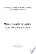 Mennecy sous la Révolution, ou, La Révolution de Jean Michel