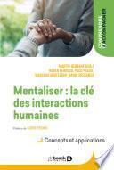 Mentaliser : la clé des interactions humaines