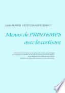 Menus de printemps avec la cortisone