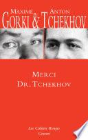 Merci Dr. Tchekhov