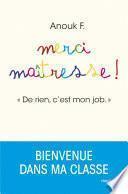 Merci Maîtresse !