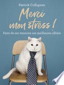 Merci mon stress !